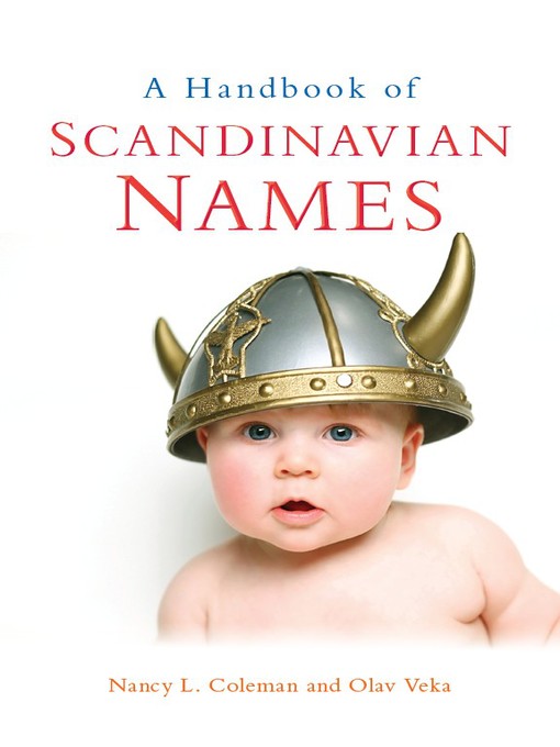 Title details for A Handbook of Scandinavian Names by Nancy L. Coleman - Available